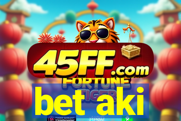 bet aki